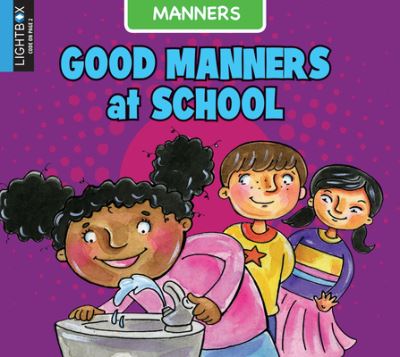 Cover for Ann Ingalls · Good Manners at School (Hardcover Book) (2017)