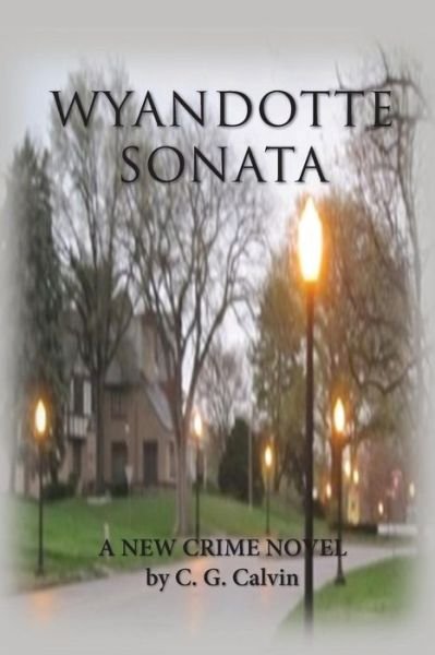 Cover for C G Calvin · Wyandotte Sonata (Paperback Book) (2015)