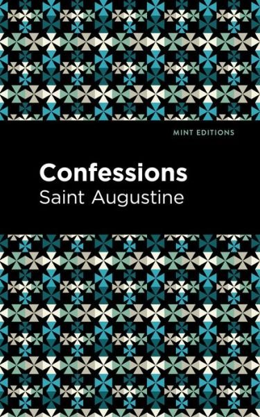 Cover for Saint Augustine · Confessions - Mint Editions (Innbunden bok) (2021)