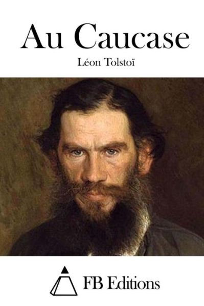 Cover for Leon Tolstoi · Au Caucase (Paperback Book) (2015)