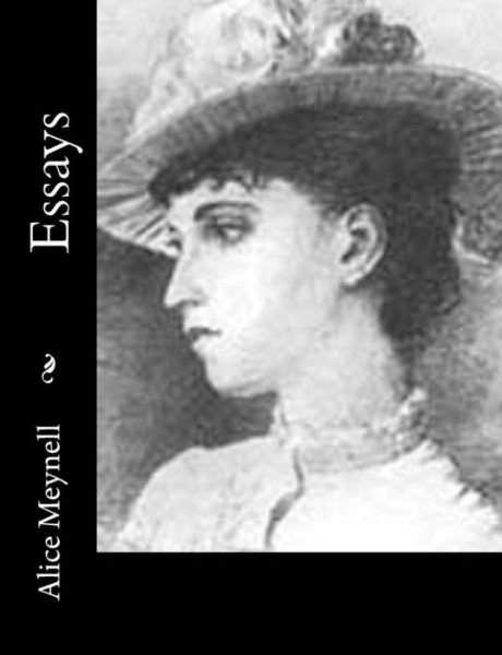 Cover for Alice Meynell · Essays (Paperback Book) (2015)