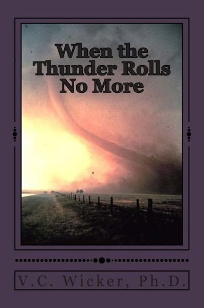 Cover for V C Wicker · When the Thunder Rolls No More (Taschenbuch) (2015)
