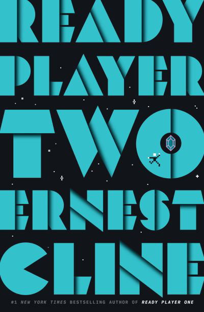 Cover for Ernest Cline · Ready Player Two: A Novel (Gebundenes Buch) (2020)