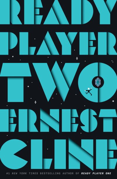 Cover for Ernest Cline · Ready Player Two: A Novel (Hardcover bog) (2020)