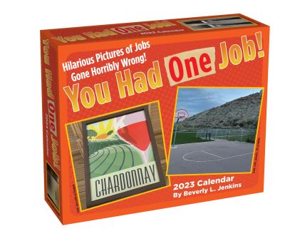 Cover for Beverly L. Jenkins · You Had One Job 2023 Day-to-Day Calendar (Calendar) (2022)