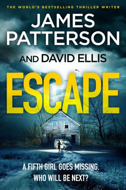 Cover for James Patterson · Escape: One killer. Five victims. Who will be next? - A Black Book Thriller (Taschenbuch) (2023)