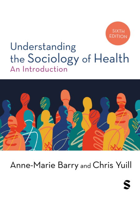 Cover for Anne-Marie Barry · Understanding the Sociology of Health: An Introduction (Hardcover Book) [6 Revised edition] (2025)