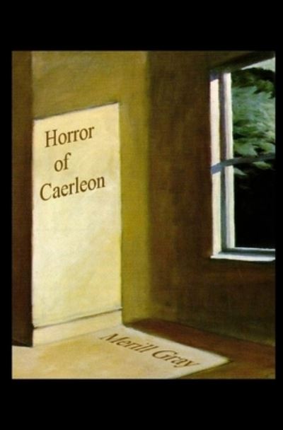 Cover for Merill Gray · Horror Of Caerleon (Paperback Book) (2021)