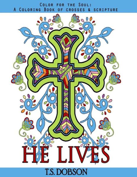 Cover for T S Dobson · He Lives (Paperback Bog) (2016)