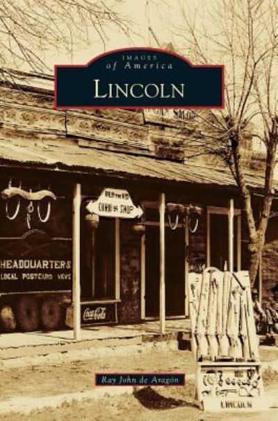 Cover for Ray John De Aragon · Lincoln (Hardcover Book) (2013)