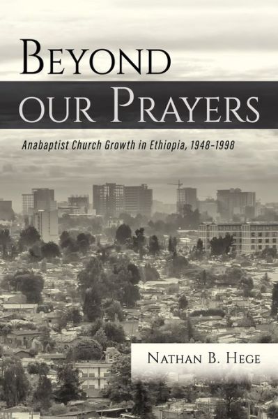 Cover for Nathan B Hege · Beyond our Prayers (Paperback Book) (2020)