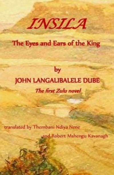 Cover for Thembani Ndiya Nene · Insila, the Eyes and Ears of the King (Paperback Bog) (2017)