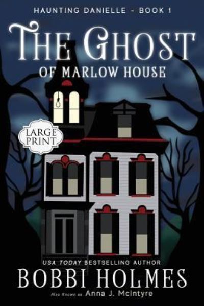 Cover for Bobbi Holmes · The Ghost of Marlow House (Paperback Book) (2016)