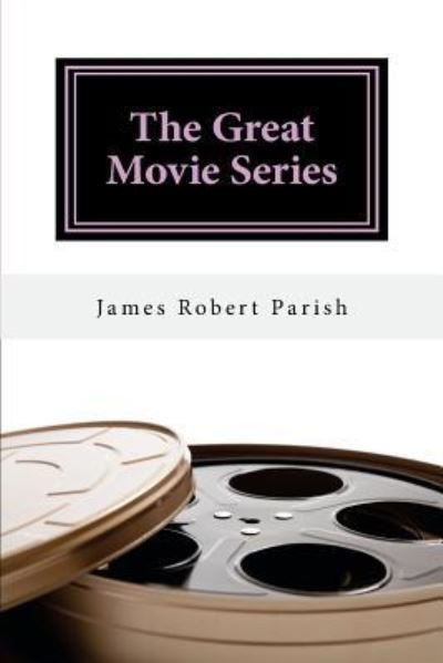 Cover for James Robert Parish · The Great Movie Series (Pocketbok) (2016)