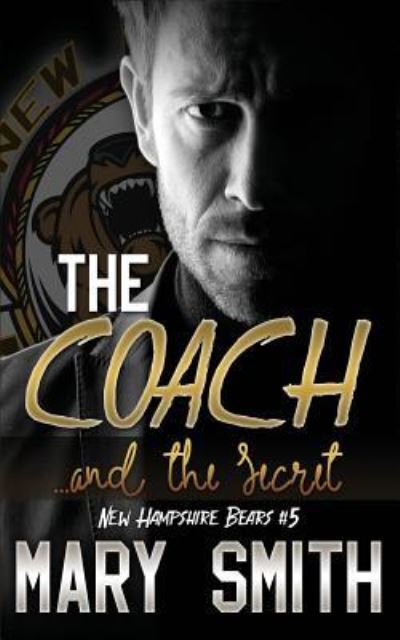 Cover for Mary Smith · The Coach and the Secret (New Hampshire Bears Book 5) (Paperback Book) (2016)