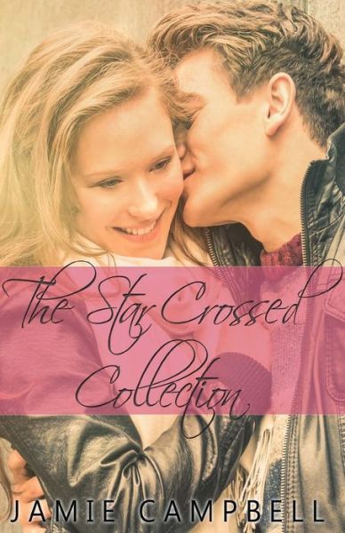 Cover for Jamie Campbell · The Star Crossed Collection (Paperback Book) (2016)