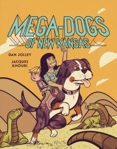 Cover for Dan Jolley · Mega-Dogs of New Kansas (Book) (2020)