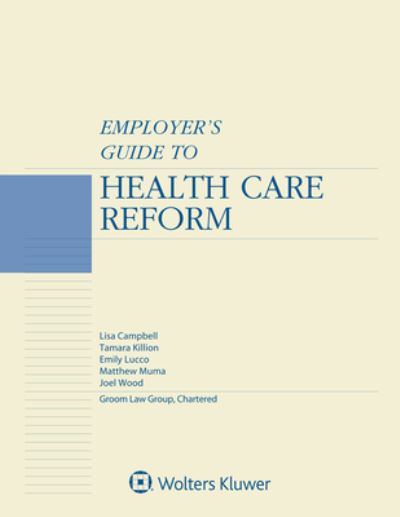 Cover for Lisa Campbell · Employer's Guide to Health Care Reform (Paperback Book) (2019)