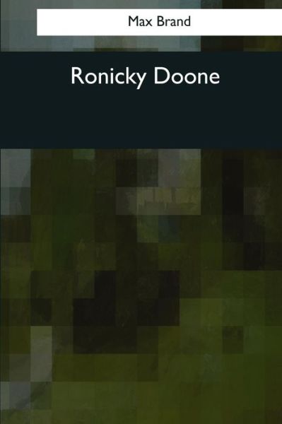 Cover for Max Brand · Ronicky Doone (Paperback Book) (2017)