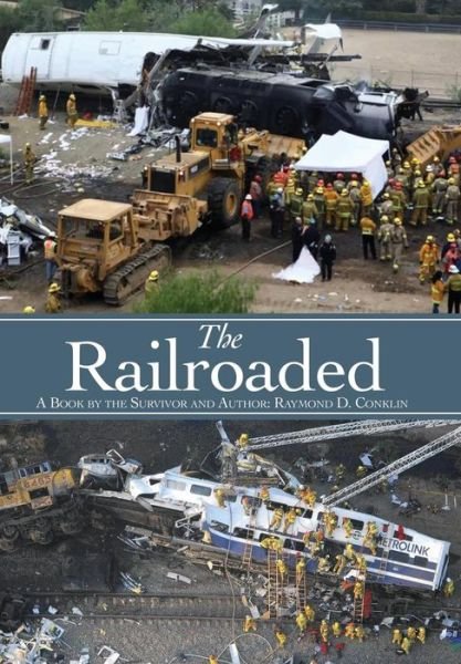 Cover for Raymond Conklin · The Railroaded (Hardcover Book) (2018)