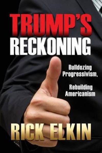 Cover for Rick Elkin · Trump's Reckoning (Paperback Book) (2018)