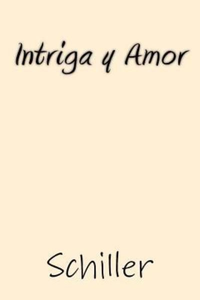 Cover for Schiller · Intriga y Amor (Paperback Bog) [Spanish edition] (2017)