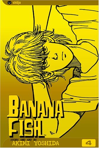 Cover for Akimi Yoshida · Banana Fish, Vol. 4 - Banana Fish (Paperback Book) (2004)