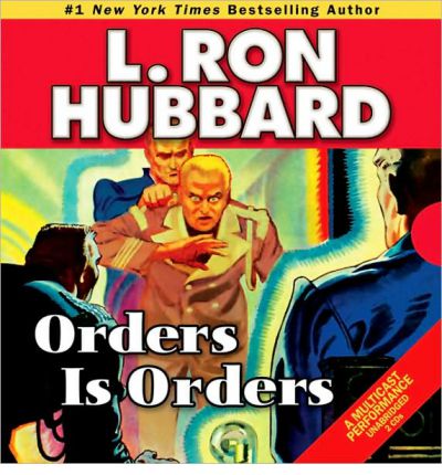 Cover for L. Ron Hubbard · Orders is Orders (Audiobook (CD)) [First Edition, Unabridged edition] (2009)