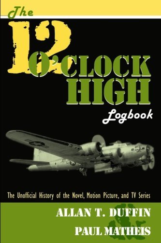Cover for Allan T Duffin · The 12 O'clock High Logbook (Taschenbuch) (2005)