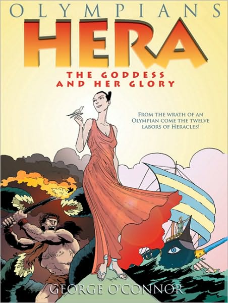 Hera: The Goddess and her Glory - George O'Connor - Książki - Roaring Brook Press - 9781596434332 - 19 lipca 2011