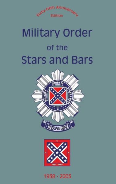 Cover for Turner Publishing · Military Order of the Stars and Bars (65th Anniversary Edition): 1938-2003 (Paperback Book) (2003)