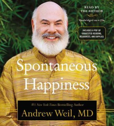 Cover for Andrew Weil · Spontaneous Happiness (N/A) (2011)