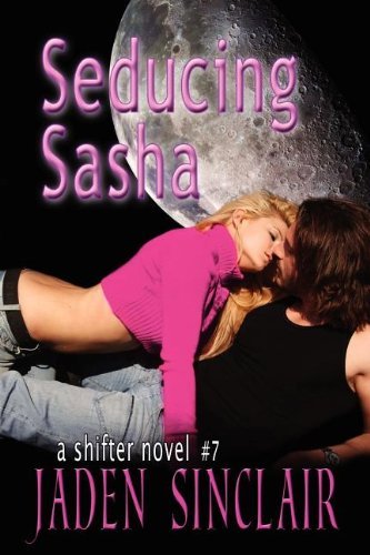 Cover for Jaden Sinclair · Seducing Sasha (Shifter) (Paperback Bog) (2011)