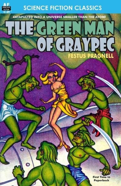The Green Man of Graypec - Festus Pragnell - Bøker - Armchair Fiction & Music - 9781612871332 - 29. januar 2013