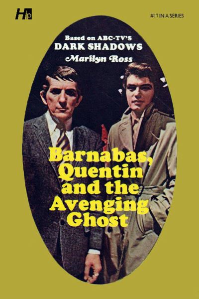 Cover for Marylin Ross · Dark Shadows the Complete Paperback Library Reprint Book 17: Barnabas, Quentin and the Avenging Ghost - DARK SHADOWS PAPERBACK LIBRARY NOVEL (Paperback Book) (2021)