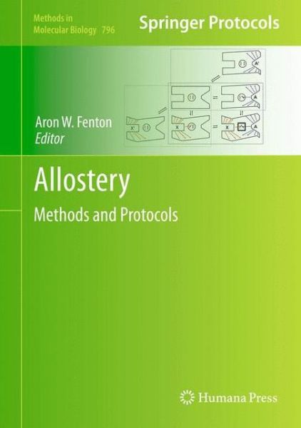 Cover for Aron W Fenton · Allostery: Methods and Protocols - Methods in Molecular Biology (Hardcover Book) (2011)