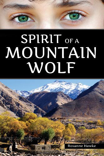 Cover for Rosanne Hawke · Spirit of a Mountain Wolf (Hardcover Book) (2014)