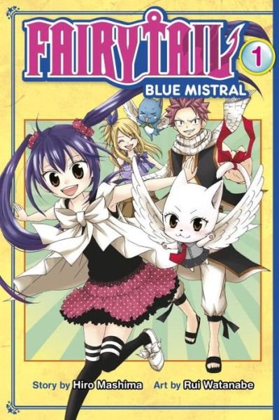 Cover for Hiro Mashima · Fairy Tail Blue Mistral (Paperback Book) (2015)