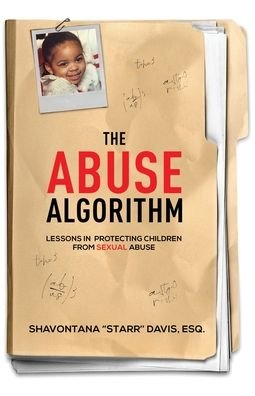 Shavontana Starr Davis · The Abuse Algorithm (Taschenbuch) (2021)