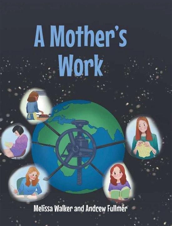 Cover for Melissa Walker · A Mother's Work (Hardcover Book) (2022)