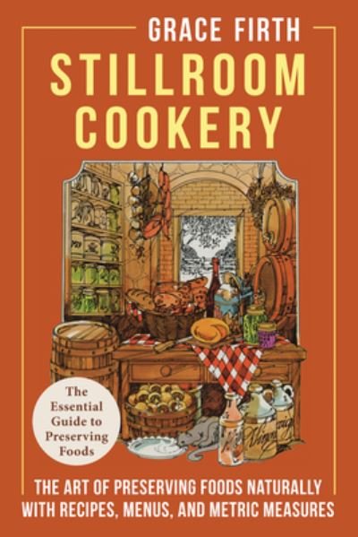 Cover for Grace Firth · Stillroom Cookery (Book) (2022)
