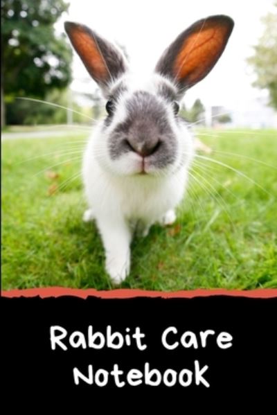 Cover for Petcraze Books · Rabbit Care Notebook (Paperback Book) (2020)