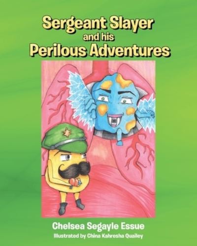 Cover for Chelsea Segayle Essue · Sergeant Slayer and his Perilous Adventures (Paperback Book) (2021)