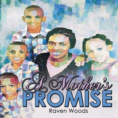 Cover for Raven Woods · Mother's Promise (Book) (2022)