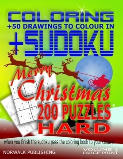 Coloring Sudoku - Norwalk Publishing - Books - Independently Published - 9781676794332 - December 18, 2019