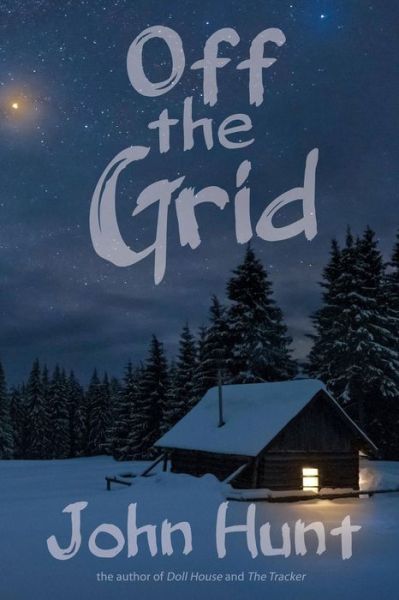 Cover for John Hunt · Off the Grid (Paperback Book) (2019)