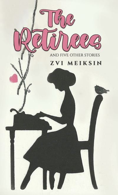 Cover for Zvi Meiksin · The Retirees (Pocketbok) (2023)