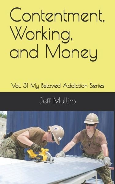 Cover for Jeff Mullins · Contentment, Working, and Money (Paperback Book) (2019)