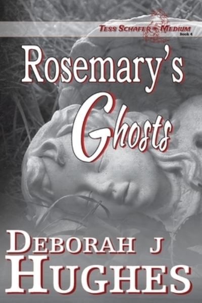 Cover for Deborah J Hughes · Rosemary's Ghost (Paperback Book) (2019)