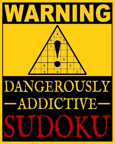 Cover for Sudoku Addicts Anonymous · Dangerously Addictive Sudoku (Paperback Book) (2019)